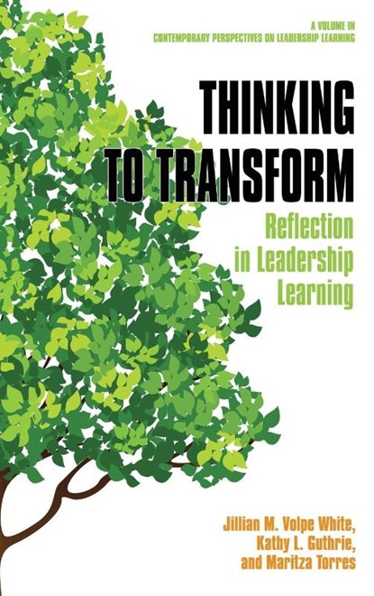 Thinking to Transform, Jillian M. Volpe White ; Kathy L. (Florida State University Guthrie ; Maritza Torres - Gebonden - 9781641138222