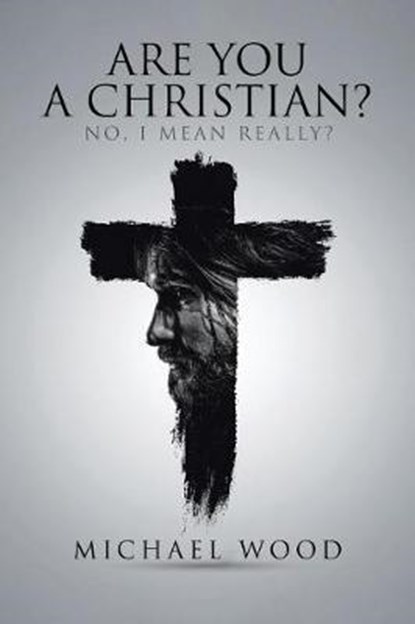 Are You a Christian?, WOOD,  Michael - Paperback - 9781641145664
