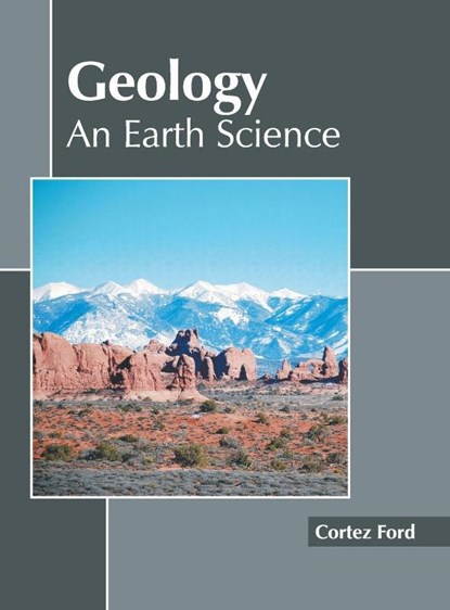 Geology: An Earth Science, Cortez Ford - Gebonden - 9781641160797