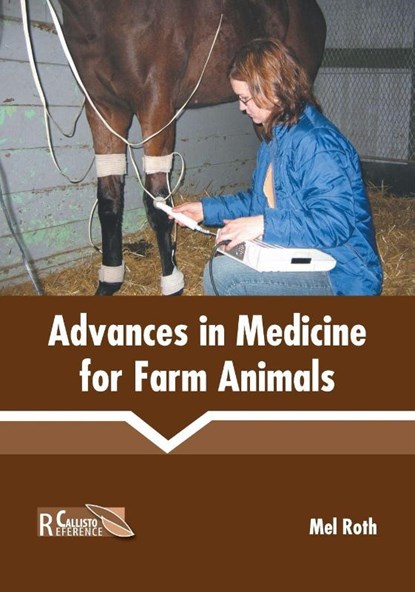 Advances in Medicine for Farm Animals, Mel Roth - Gebonden - 9781641161510