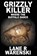Grizzly Killer, Warenski Lane R Warenski - Paperback - 9781641192828