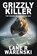 Grizzly Killer, Lane R Warenski - Paperback - 9781641193375