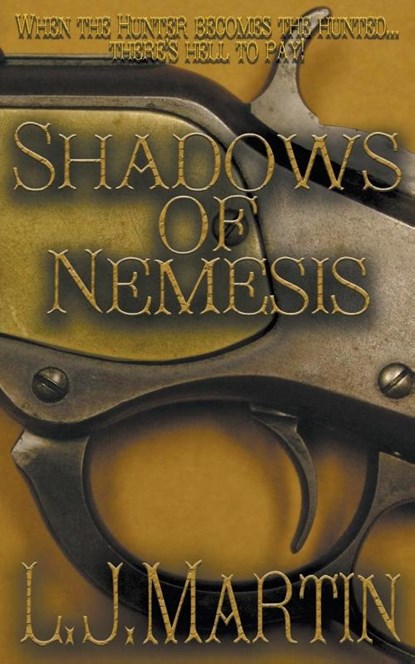 Shadows Of Nemesis, L J Martin - Paperback - 9781641193566