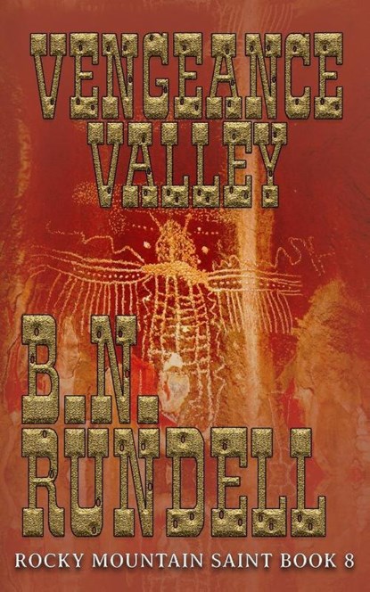 Vengeance Valley, B N Rundell - Paperback - 9781641195348