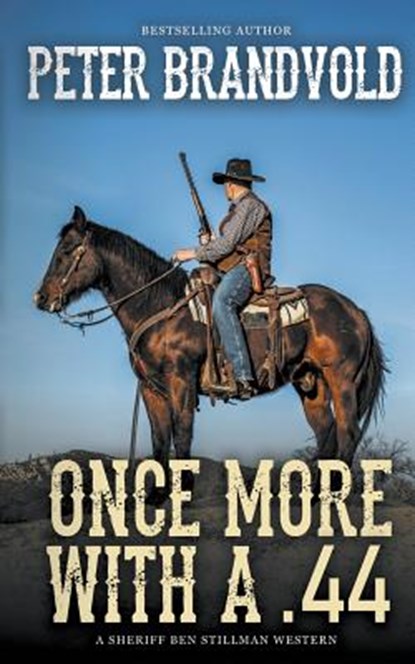 Once More with a .44, BRANDVOLD,  Peter - Paperback - 9781641195652
