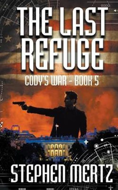 The Last Refuge, MERTZ,  Stephen - Paperback - 9781641198905