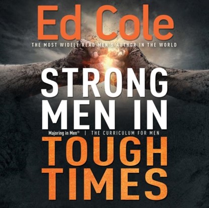 Strong Men in Tough Times Workbook, Cole Edwin Louis Cole - Paperback - 9781641231336
