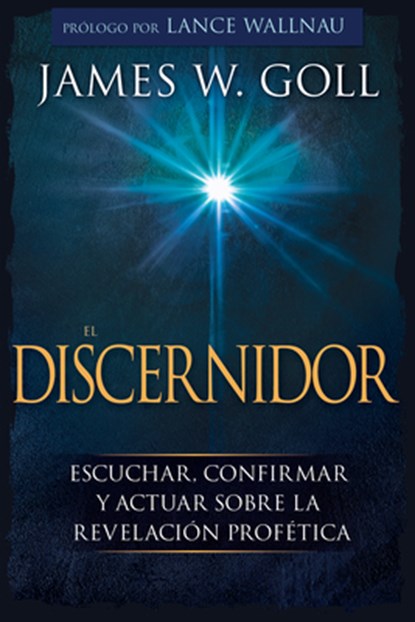 El Discernidor, Goll James W. Goll - Paperback - 9781641232555