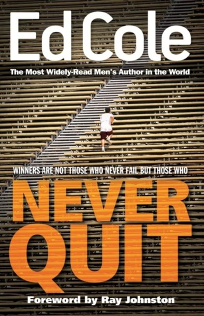 Never Quit, Cole Edwin Louis Cole - Paperback - 9781641232746