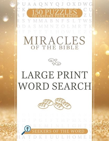 Miracles of the Bible Large Print Word Search: 150 Puzzles to Inspire Your Faith, Whitaker House - Paperback - 9781641239134