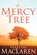 Mercy Tree, Sharlene MacLaren - Paperback - 9781641239561