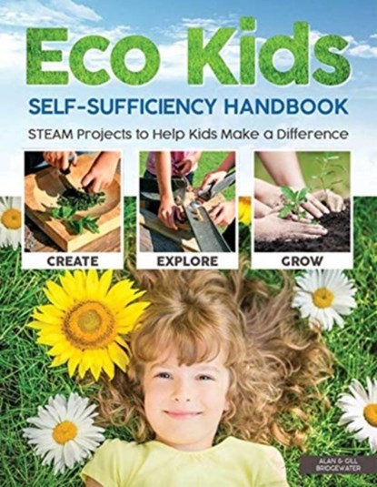 Eco Kids Self-Sufficiency Handbook, Alan Bridgewater - Paperback - 9781641240307