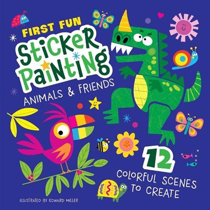First Fun: Sticker Painting Animals & Friends, Edward Miller - Paperback - 9781641243308