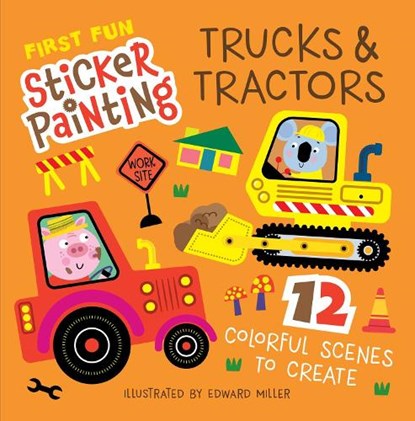 First Fun Sticker Painting: Trucks & Tractors, Edward Miller - Paperback - 9781641244138