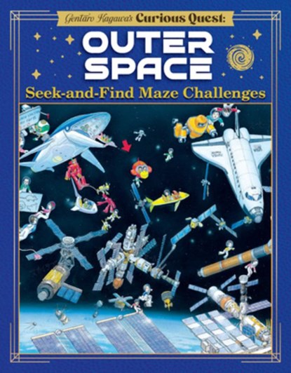 Gentaro Kagawa's Curious Quest: Outer Space, Gentaro Kagawa - Gebonden - 9781641244244