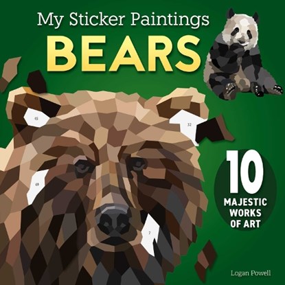 My Sticker Paintings: Bears, Logan Powell - Paperback - 9781641244510
