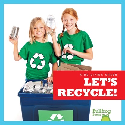 Let's Recycle !, Jenna Lee Gleisner - Gebonden - 9781641284530