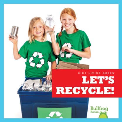 Let's Recycle !, Jenna Lee Gleisner - Gebonden - 9781641284530