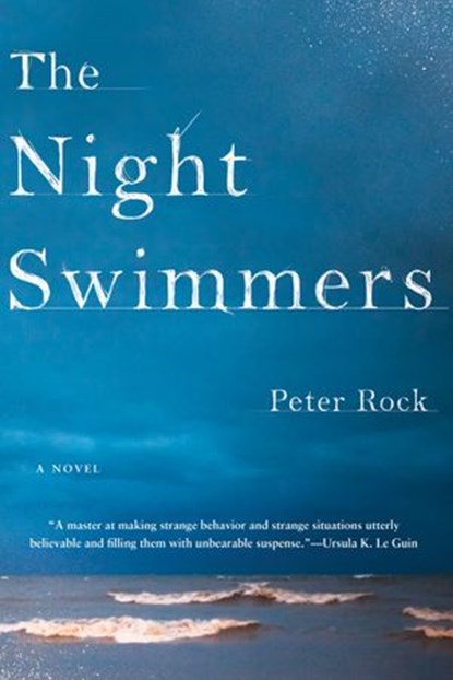 The Night Swimmers, Peter Rock - Ebook - 9781641290012