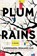 Plum Rains, Andromeda Romano-Lax - Paperback - 9781641290258