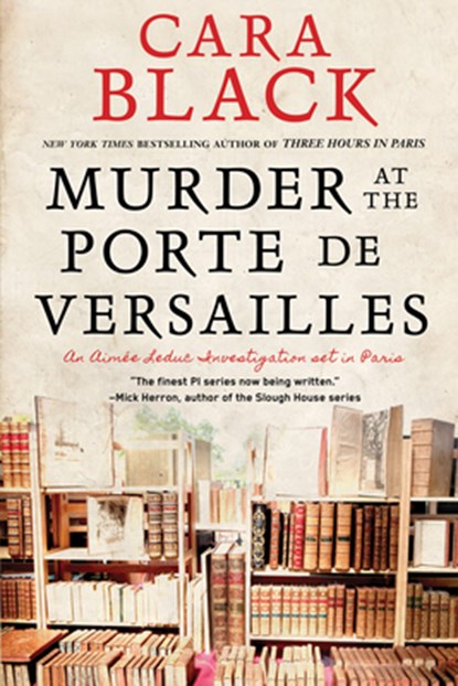 Murder At The Porte De Versailles, Cara Black - Gebonden - 9781641290432