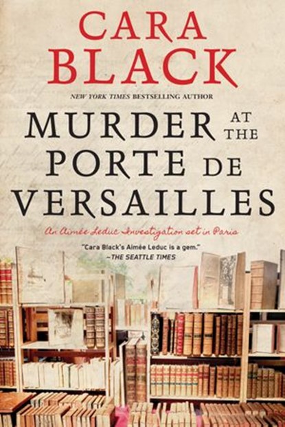 Murder at the Porte de Versailles, Cara Black - Ebook - 9781641290449