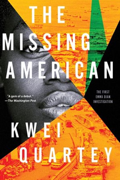 The Missing American, Kwei Quartey - Ebook - 9781641290715