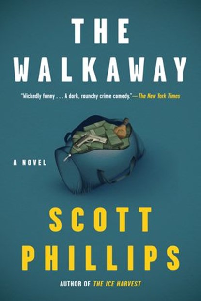 The Walkaway, Scott Phillips - Ebook - 9781641291408