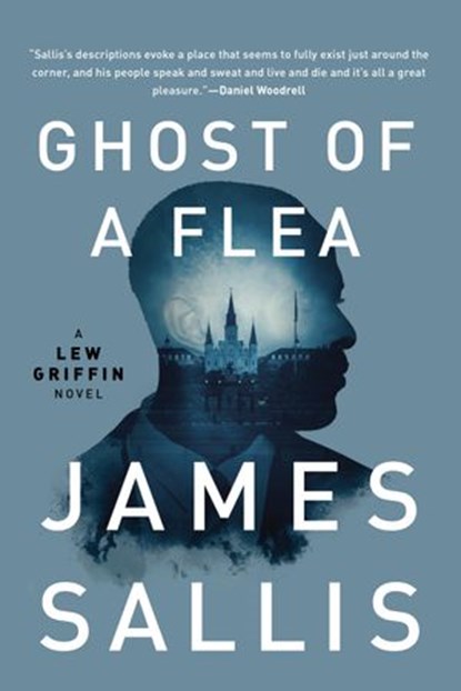 Ghost of a Flea, James Sallis - Ebook - 9781641291545