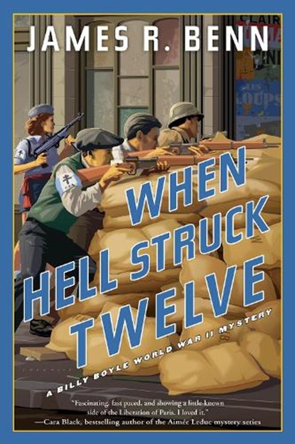 When Hell Struck Twelve, James R. Benn - Paperback - 9781641291927