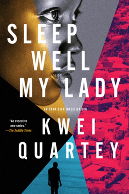 Sleep Well, My Lady, Kwei Quartey - Gebonden - 9781641292078