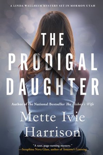 The Prodigal Daughter, Mette Ivie Harrison - Ebook - 9781641292467