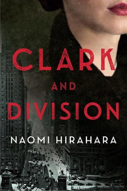 Clark And Division, Naomi Hirahara - Gebonden - 9781641292498