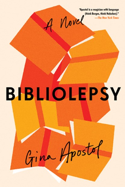 Bibliolepsy, Gina Apostol - Gebonden - 9781641292511