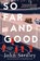 So Far And Good, John Straley - Gebonden - 9781641292535