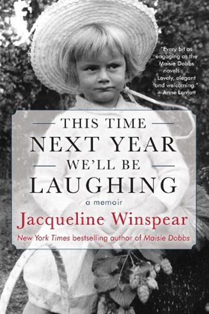 This Time Next Year We'll Be Laughing, Jacqueline Winspear - Paperback - 9781641292948