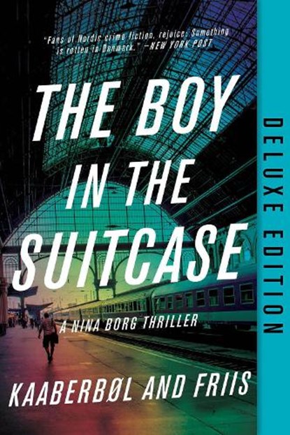 Boy in the Suitcase, The (Deluxe Edition), Lene Kaaberbol ; Agnete Friis - Paperback - 9781641293204