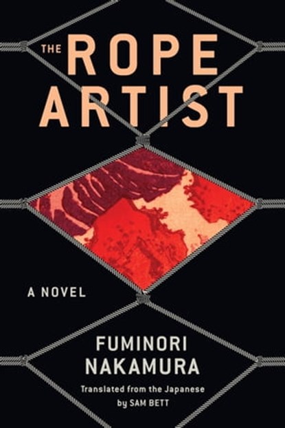 The Rope Artist, Fuminori Nakamura - Ebook - 9781641293266