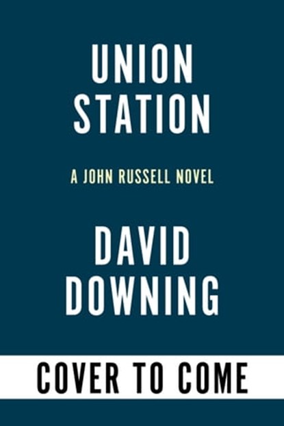 Union Station, David Downing - Ebook - 9781641293587