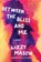 Between the Bliss and Me, Lizzy Mason - Paperback - 9781641293853