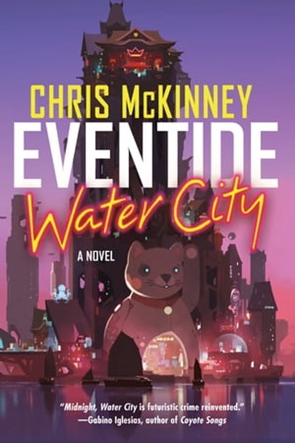 Eventide, Water City, Chris Mckinney - Ebook - 9781641294324