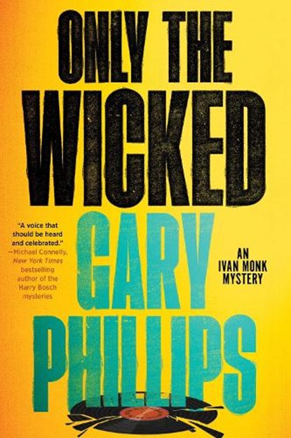 Only the Wicked, Gary Phillips - Paperback - 9781641294454