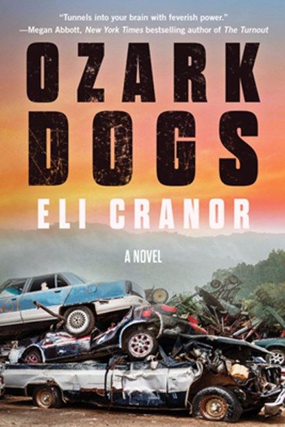 Ozark Dogs, Eli Cranor - Gebonden - 9781641294539