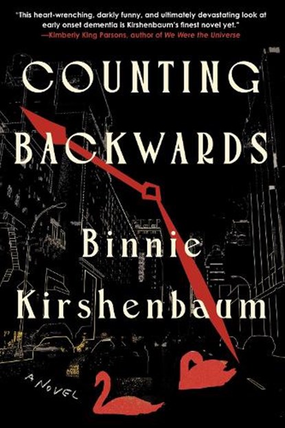 Counting Backwards, Binnie Kirshenbaum - Gebonden - 9781641294683