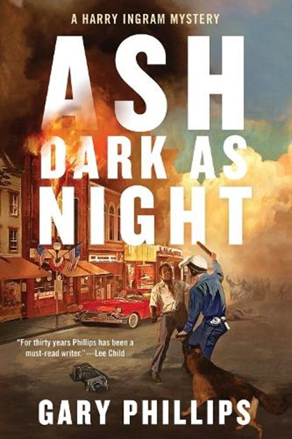 Ash Dark as Night, Gary Phillips - Gebonden - 9781641294744
