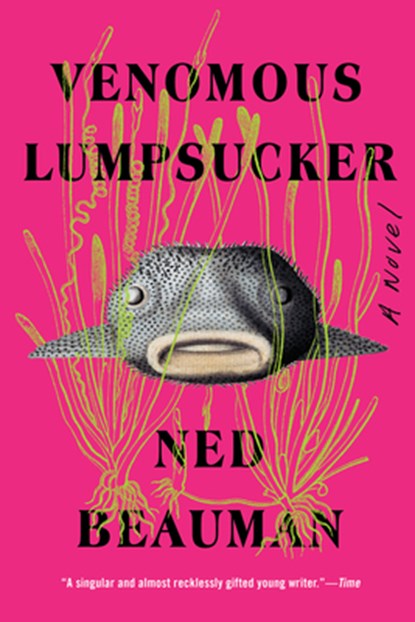 Venomous Lumpsucker, Ned Beauman - Paperback - 9781641294843