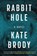 Rabbit Hole, Kate Brody - Gebonden - 9781641294874