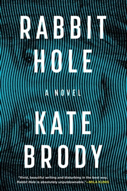 Rabbit Hole, Kate Brody - Ebook - 9781641294881