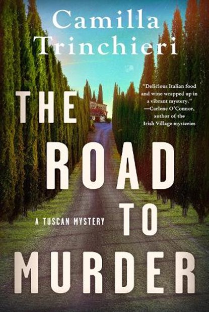 The Road to Murder, Camilla Trinchieri - Gebonden - 9781641295567