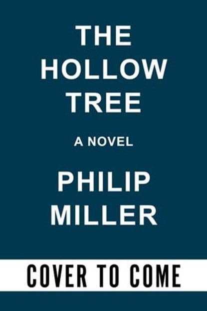 The Hollow Tree, Philip Miller - Ebook - 9781641295598